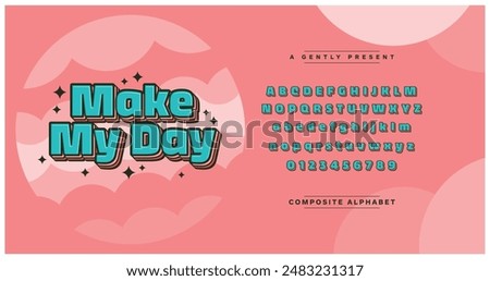 Make my day. Stylish and cute typography with composite alphabet. Easy-to-use font in a pink theme. Vector display letters perfect for poster, holidays, food and drink, snacks, and appealing children.
