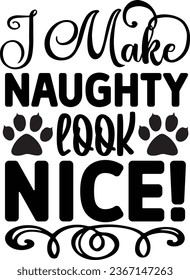 I make naughty look nice