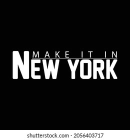 Make it in New York t shirt.t shirt template 