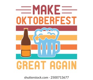 Make Oktoberfest Great Again typography vintage design