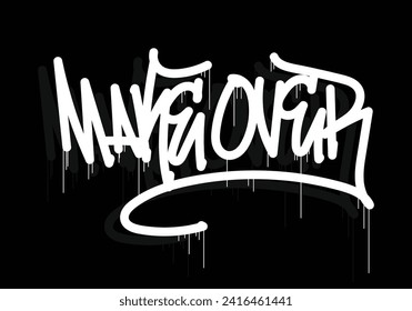 MAKE OVER word graffiti tag style