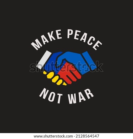 Make a peace not war design, with ukrainian and russian handshake vector design