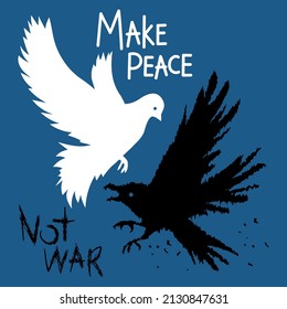 Make peace not war vector hand drawn illustration. White dove and black raven. Peaceful life concept