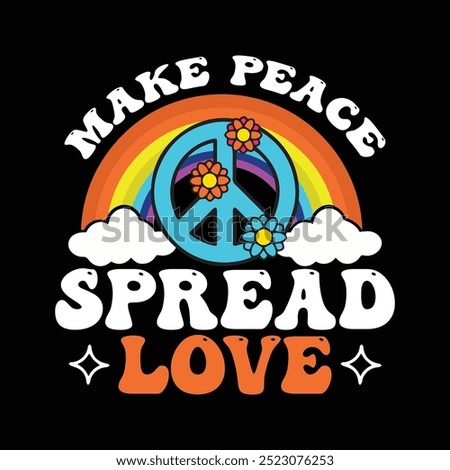 Make peace and spread love t shirt design