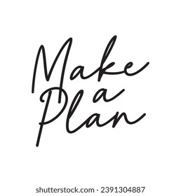 make a plan text on white background.