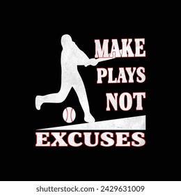 MAKE PLAYS NOT EXCUSES illustrations with patches for t-shirts and other uses