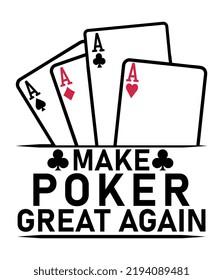 Make poker great again, Poker t shirt design.