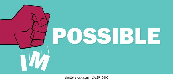 Make it possible