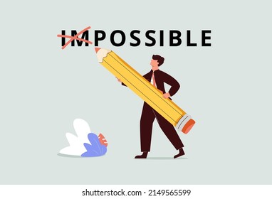 Make it possible, erase im word from impossible and believe we can do it, challenge or hope to overcome difficulty and achieve success concept, businessman using eraser to delete im from impossible.