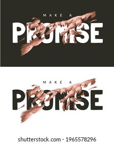 make a promise slogan with promise hand sign touching vector illustration on black and white background