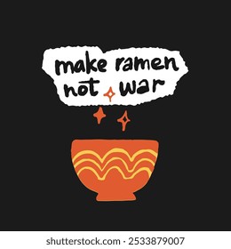 Haga la cita inspiradora del ramen no de la guerra, cartel del café, garabato simple, rojo sobre fondo azul.