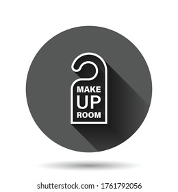 Make up room hotel sign icon in flat style. Inn vector illustration on black round background with long shadow effect. Hostel clean circle button business concept.