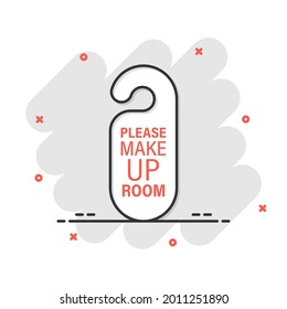 Make up room hotel sign icon in comic style. Inn cartoon vector illustration on white isolated background. Hostel clean splash effect business concept.