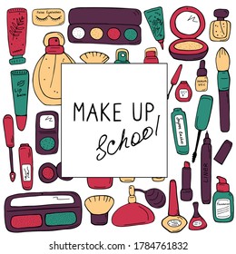 Make up school template. Cosmetics, beauty salon and shop concept for poster, banner, card, web. Visage courses, masterclass, training for makeup artists. Cute doodle vector illustration