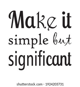 make it simple but significant the quote letter