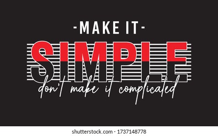 make it simple typography for print t shirt