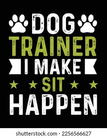 I Make Sit Dog Commands Obedience Training Funny Dog Trainer