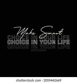 make smart choices typorhhapyt-shirt design