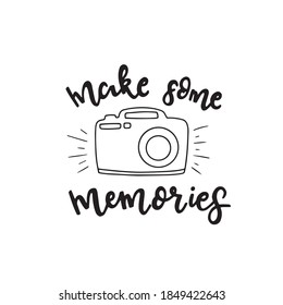 Haz algunos recuerdos. Frases de aventura dibujadas a mano. Cita motivacional de viaje. Se puede usar para la decoración de casa, la impresión de tazas, el afiche de la pared, la impresión de tarjetas y otros.