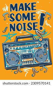 Make some noise - drawn colorful musical design with boombox and notes