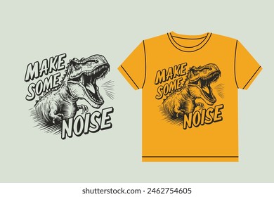 Make Some Noise lettering quotes vector t shirt design