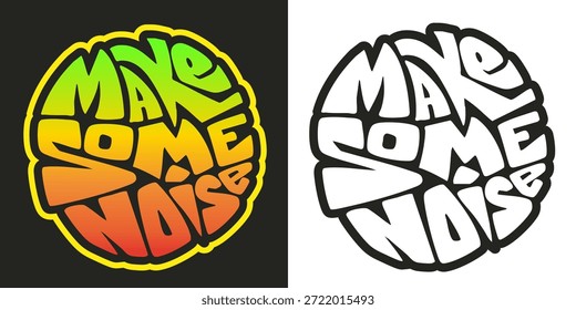 Haz un poco de diseño de tipografía de ruido. Cita en círculo. Ilustración vectorial para imprimir