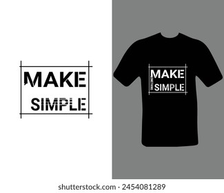 Make Some Think Simple Typographic T-shirt Design For My New Work.