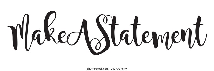 make a statement text on white background.