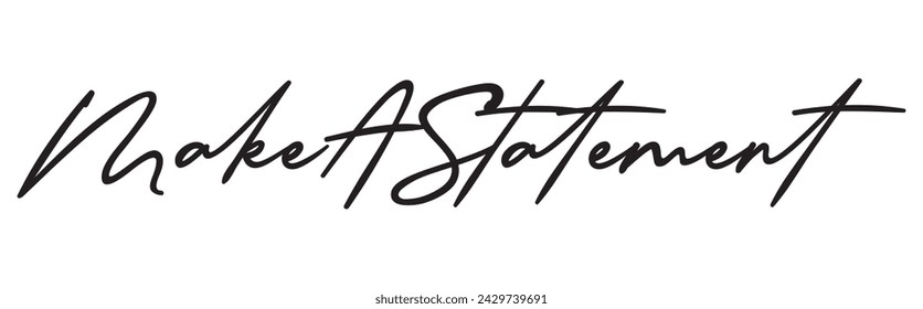 make a statement text on white background.