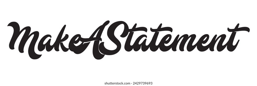 make a statement text on white background.