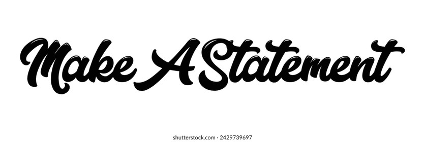 make a statement text on white background.