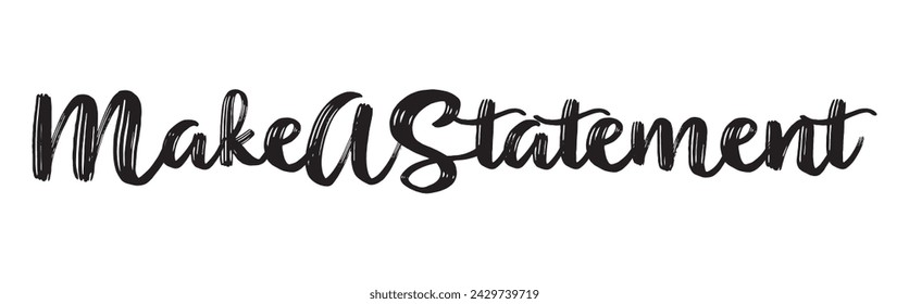 make a statement text on white background.