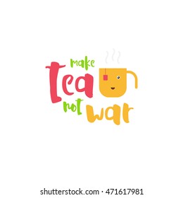 make tea not war. minimal flat tea cup icon. vector illustration