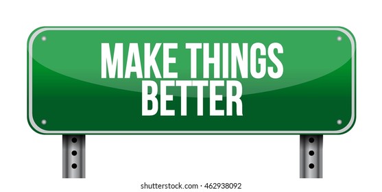 Make Things Better street sign concept illustration design graphic