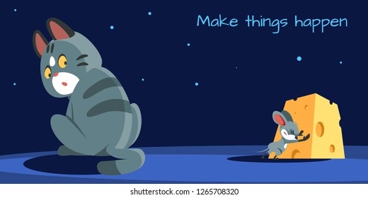 Make things happen, Motivation Quote postcards. Cat Cartoon in Ambush and Little Mouse. the concept of courage