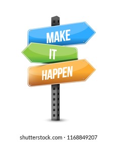 Make things happen multiple destination color street sign isolated over a white background