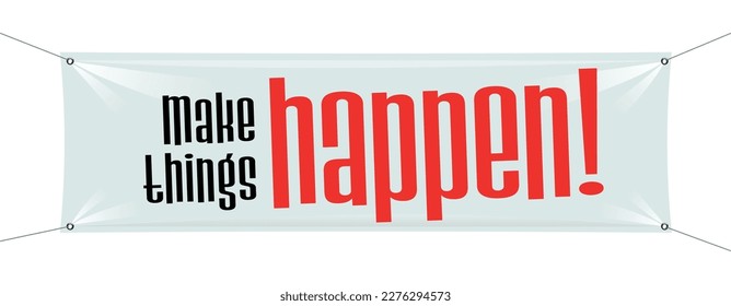 Make things happen on white calico