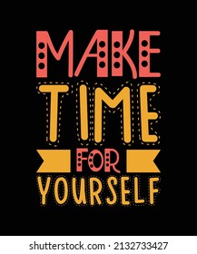 make time for yourself lettering quote