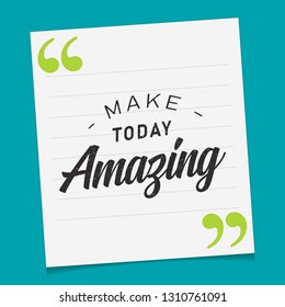 Make Today Amazing quote, Poster - Vector