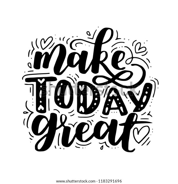 Make Today Amazing Vector Motivational Saying Stock Vector (Royalty ...