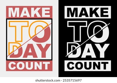 Make Today Count: Inspirational Vector Art for Living in the Moment