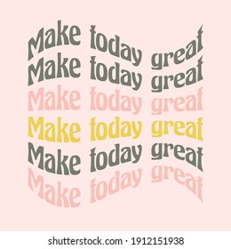 Make today great quote fish shape vector illustration