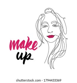 Make up. Inspirational handwritten brush lettering. Vector calligraphy stock illustration isolated on white. Typography for postcard, t-shirt, prints. Continuous line, one line, drawing of woman face.