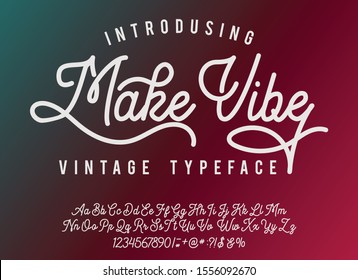 Make Vibe. Lettering print on sticker or clothes. Script font. Motivation print. Script font.