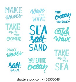 Make waves. Wave after wave. Take me to the ocean. Sea salt sand. Catch the wave. You are the entire ocean. Vector illustration