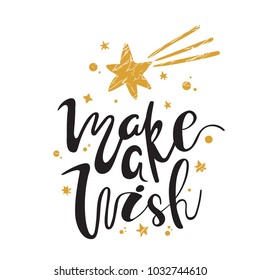 Make a Wish. Calligraphy. Handwritten brush lettering for greeting card, poster, invitation, banner. Hand drawn design elements. Isolated on white background.