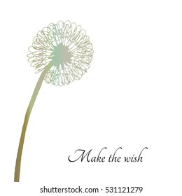 Make the wish card with a dandelion flower. Botanical illustration. Simple floral poster. Vector design.
