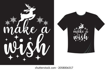 Make a wish for Christmas. Christmas Lettering Print-Ready Vector Template.