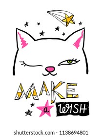 Make a wish. Hand-drawn cute cat. Design for t-shirt and other print production. Stylish print. Vector illustration