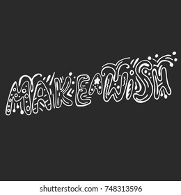 Make a wish - handmade lettering for Christmas/New Year cards and banners.